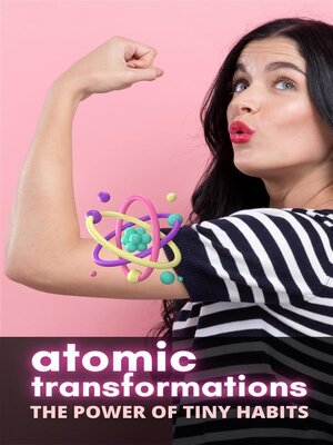 cover image of Atomic Transformations--The Power of Tiny Habits